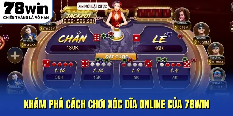 Khám phá cách chơi xóc đĩa online của 78Win